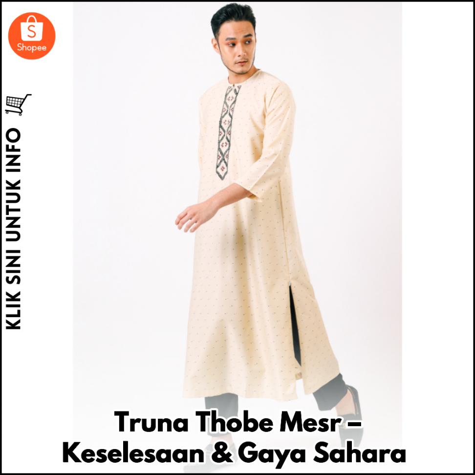 Truna Thobe Mesr – Keselesaan & Gaya Sahara