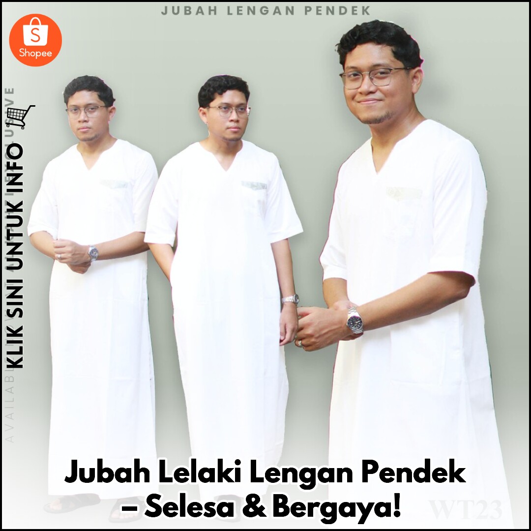 Jubah Lelaki Lengan Pendek – Selesa & Bergaya!