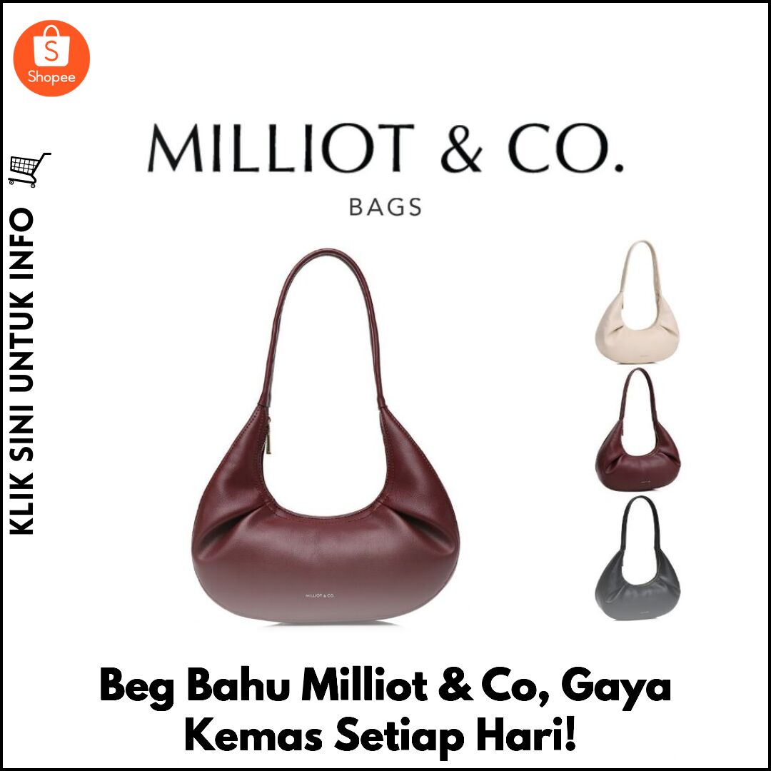 Beg Bahu Milliot & Co, Gaya Kemas Setiap Hari!