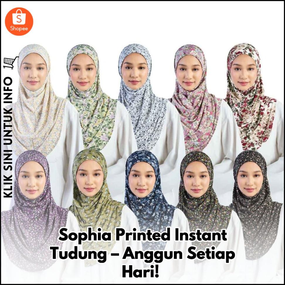 Sophia Printed Instan – Anggun & Mudah!