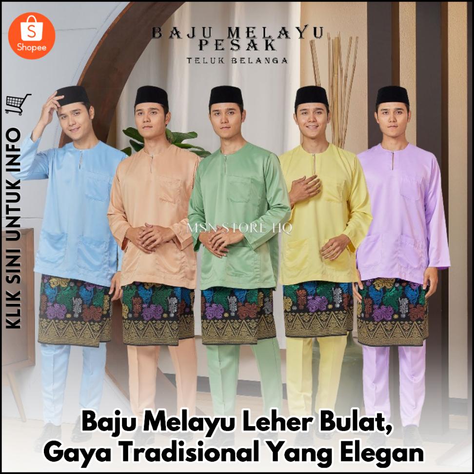 Baju Melayu Leher Bulat, Gaya Tradisional Yang Elegan