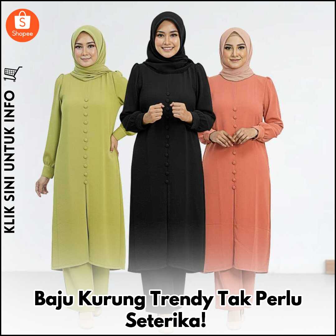 Baju Kurung Trendy Tak Perlu Seterika!