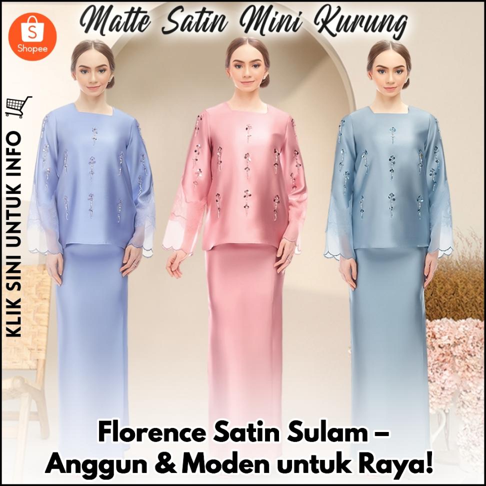 Florence Satin Sulam – Anggun & Moden untuk Raya!