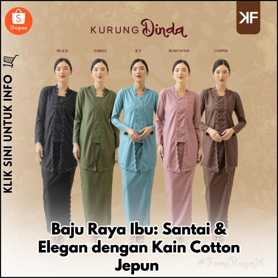 Baju Raya Ibu: Santai & Elegan dengan Kain Cotton Jepun
