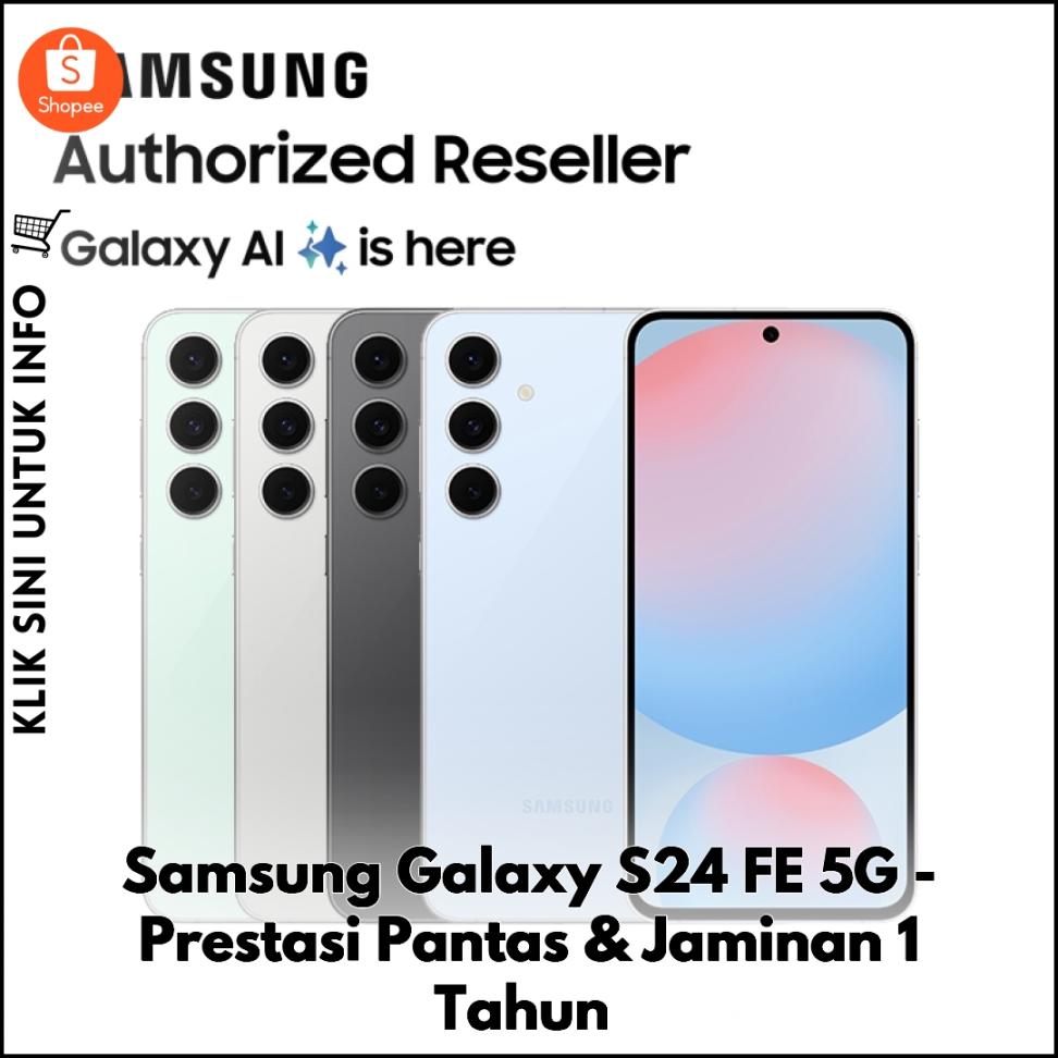 Samsung Galaxy S24 FE 5G - Prestasi Pantas & Jaminan 1 Tahun