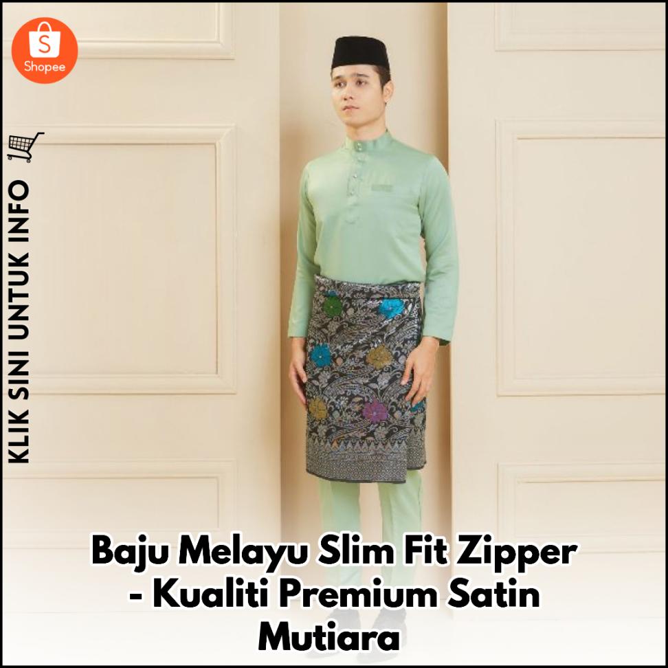 Baju Melayu Slim Fit Zipper - Kualiti Premium Satin Mutiara