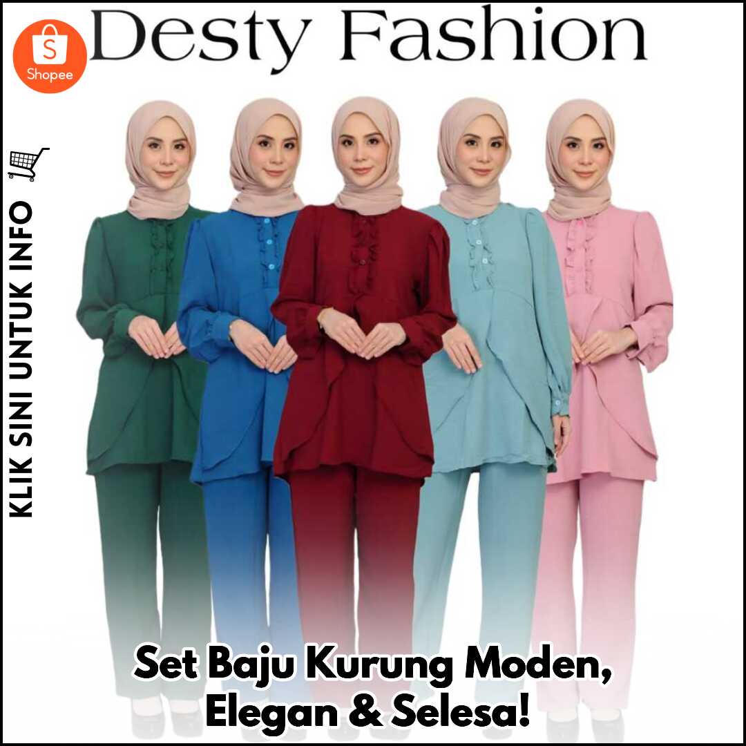 Set Baju Kurung Moden, Elegan & Selesa!