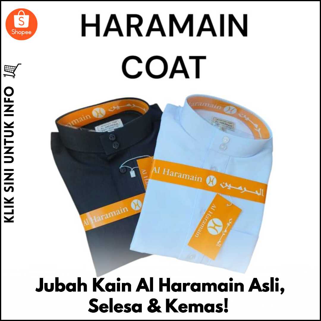 Jubah Kain Al Haramain Asli, Selesa & Kemas!