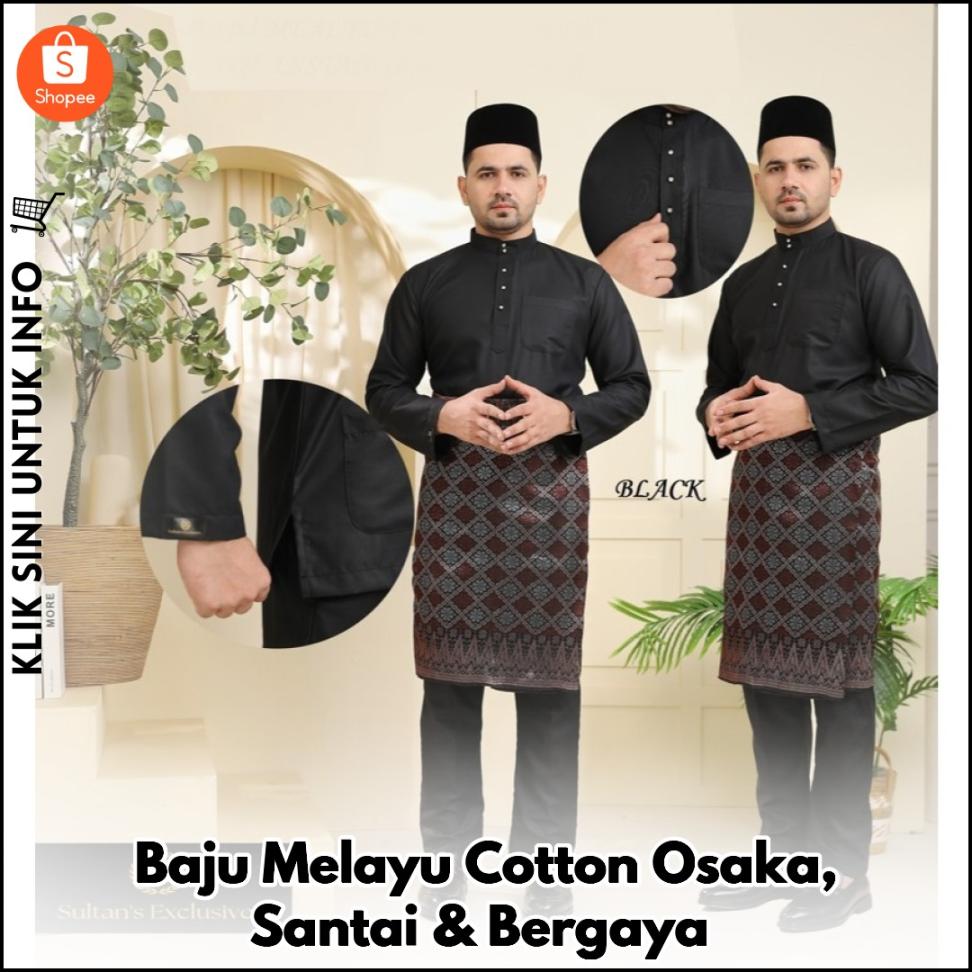 Baju Melayu Cotton Osaka, Santai & Bergaya