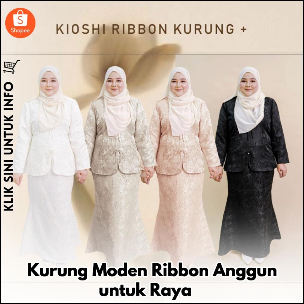 Kurung Moden Ribbon Anggun untuk Raya ?