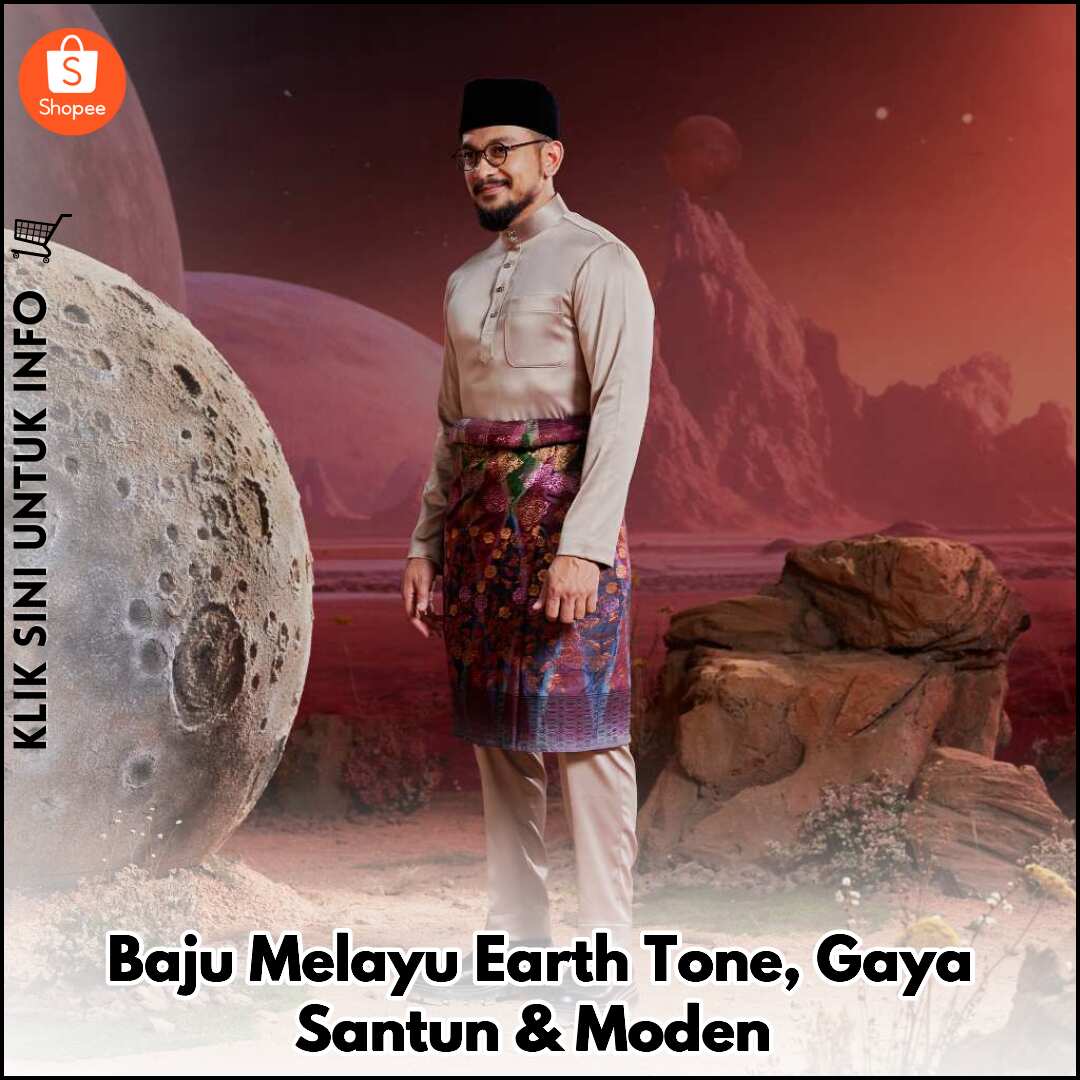 Baju Melayu Earth Tone, Gaya Santun & Moden