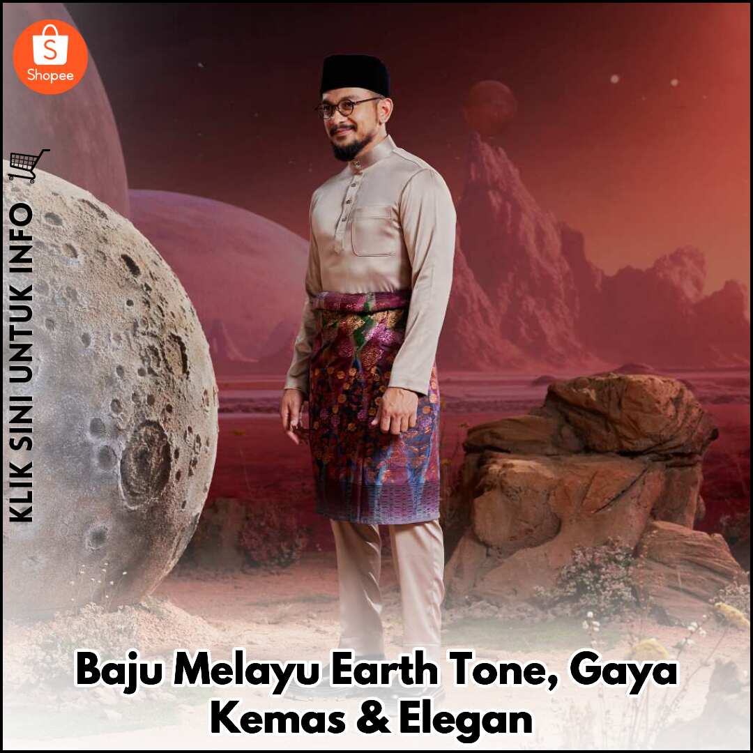 Baju Melayu Earth Tone, Gaya Kemas & Elegan