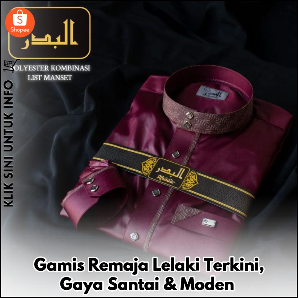 Gamis Remaja Lelaki Terkini, Gaya Santai & Moden