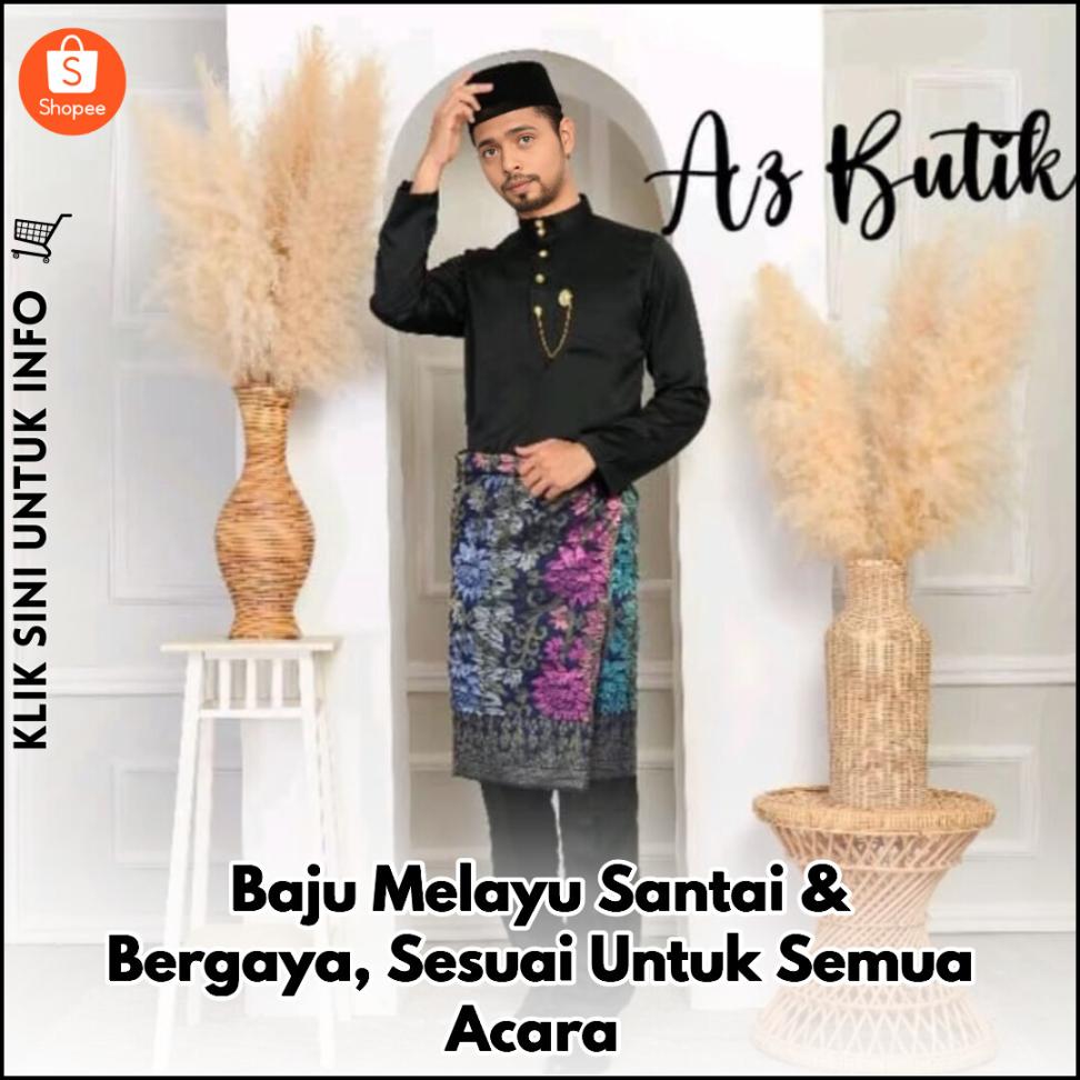 Baju Melayu Santai & Bergaya, Sesuai Untuk Semua Acara