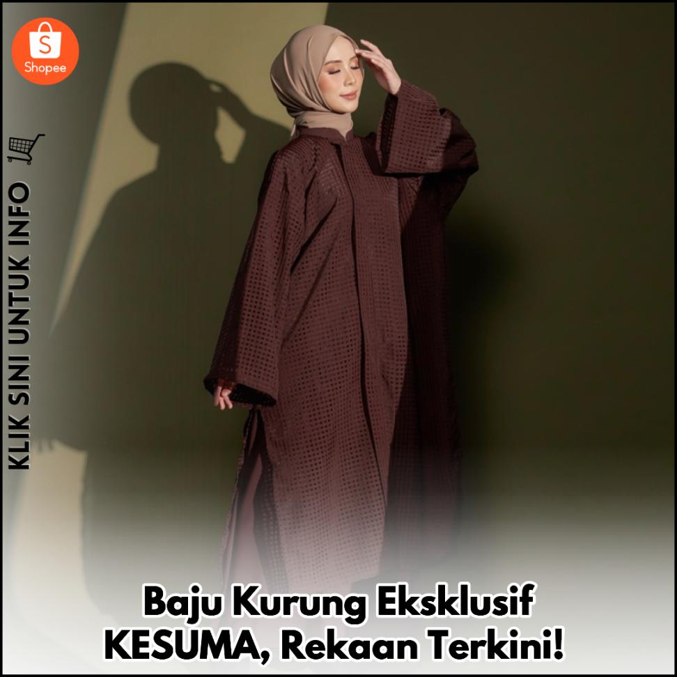 Baju Kurung Eksklusif KESUMA, Rekaan Terkini!