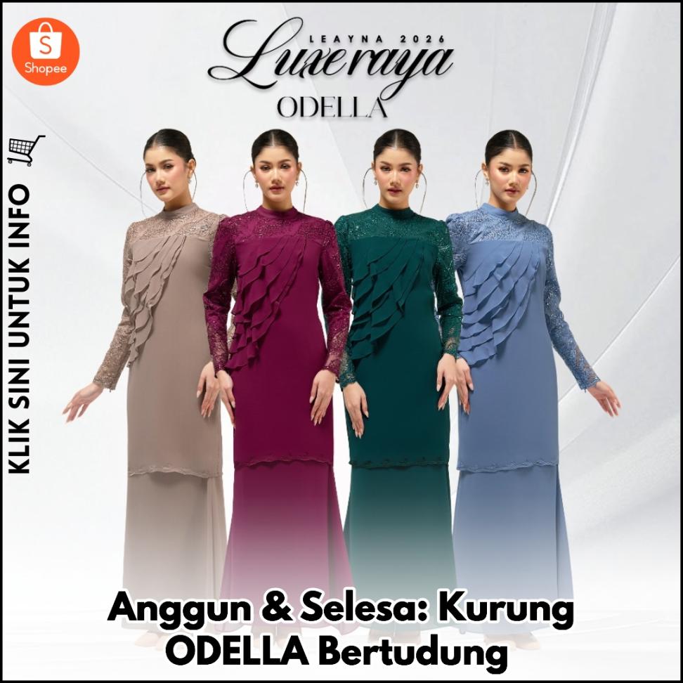Anggun & Selesa: Kurung ODELLA Bertudung