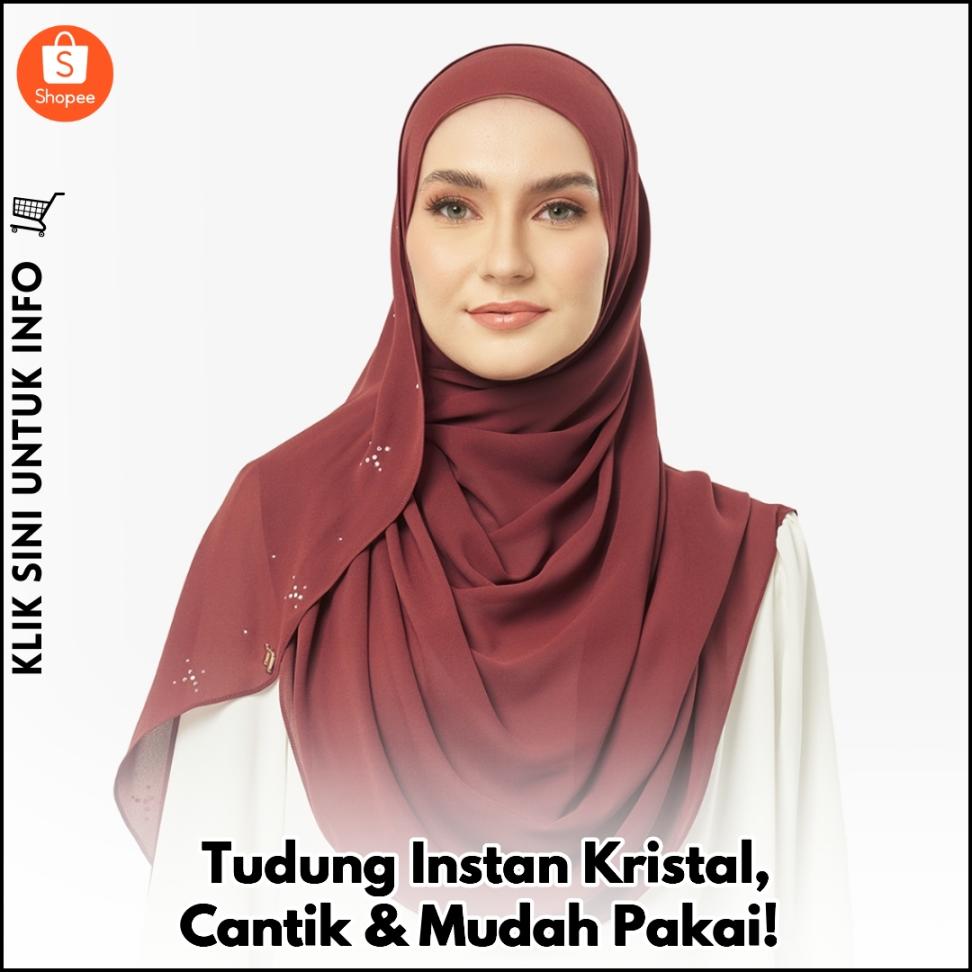 Tudung Instan Kristal, Cantik & Mudah Pakai!