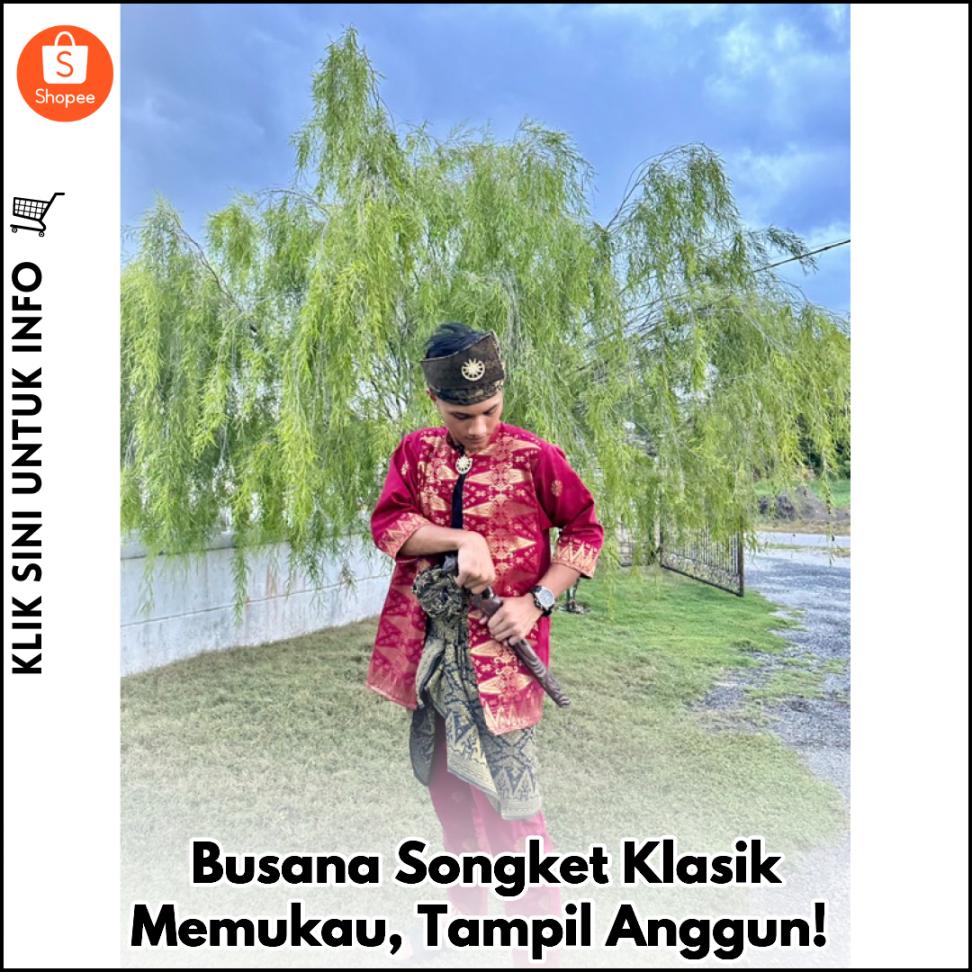 Busana Songket Klasik Memukau, Tampil Anggun!