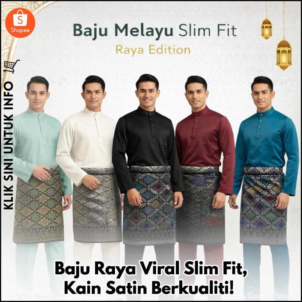 Baju Raya Viral Slim Fit, Kain Satin Berkualiti!
