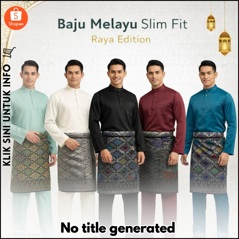 Baju Raya Viral, Warna Menawan & Potongan Slim Fit