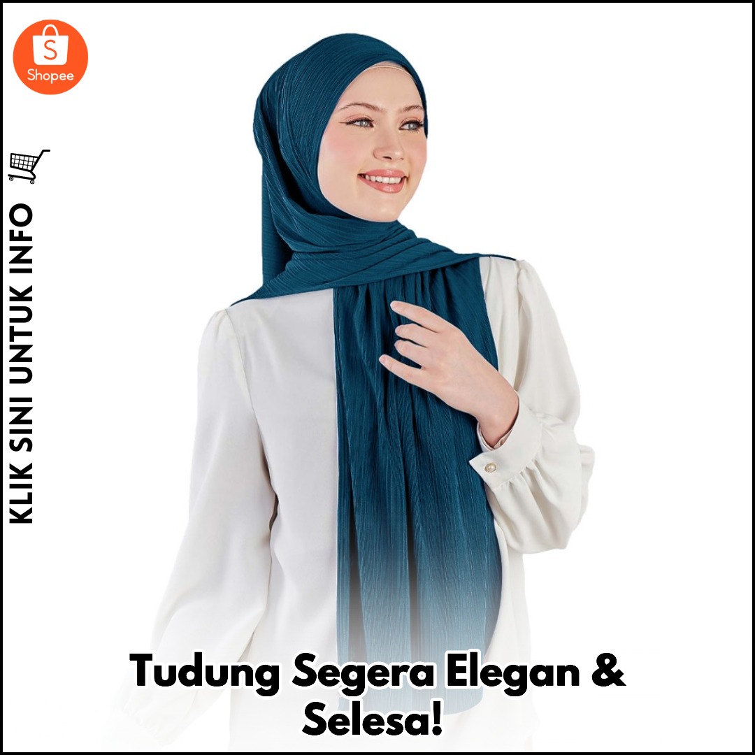 Tudung Segera Elegan & Selesa!