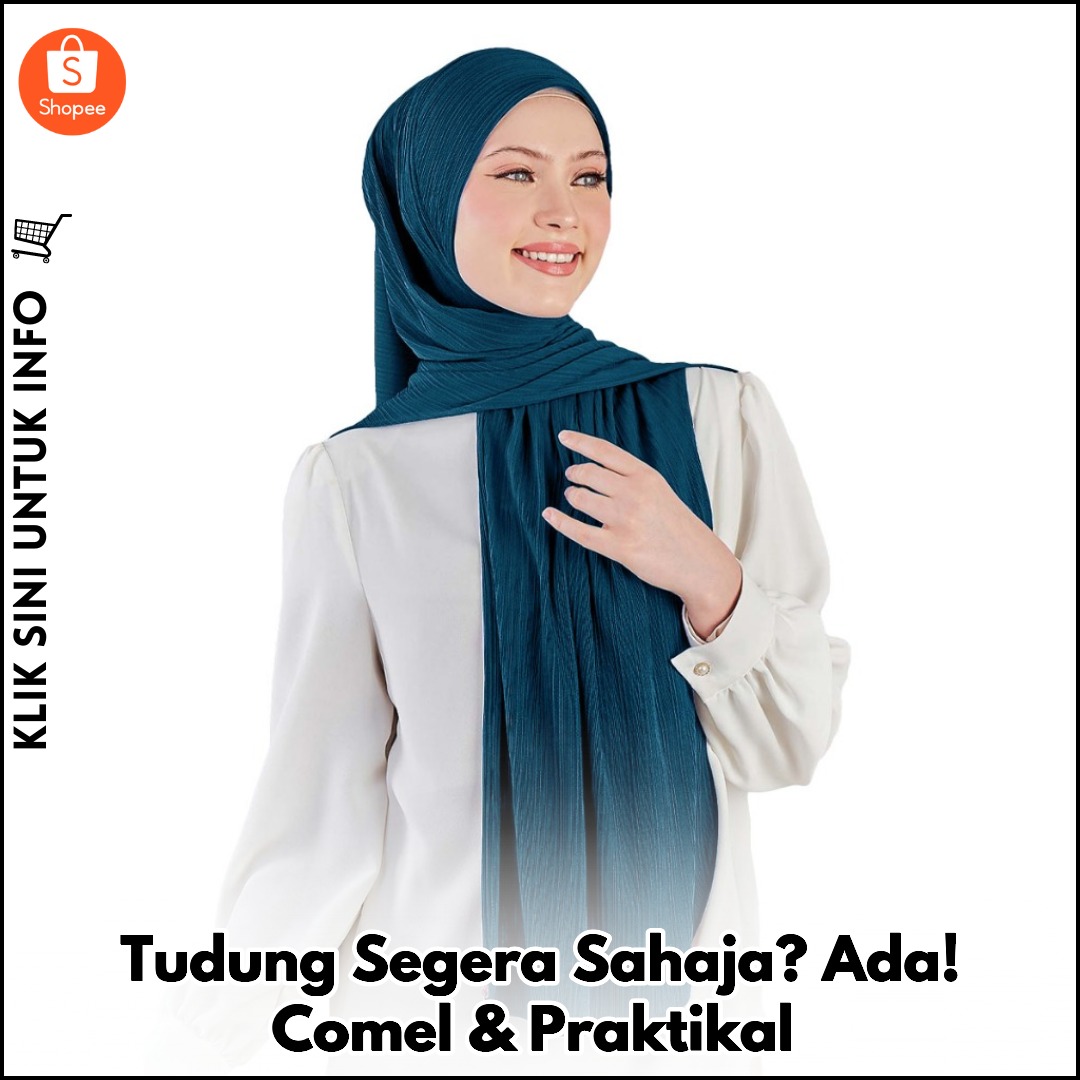 Tudung Segera Sahaja? Ada! Comel & Praktikal
