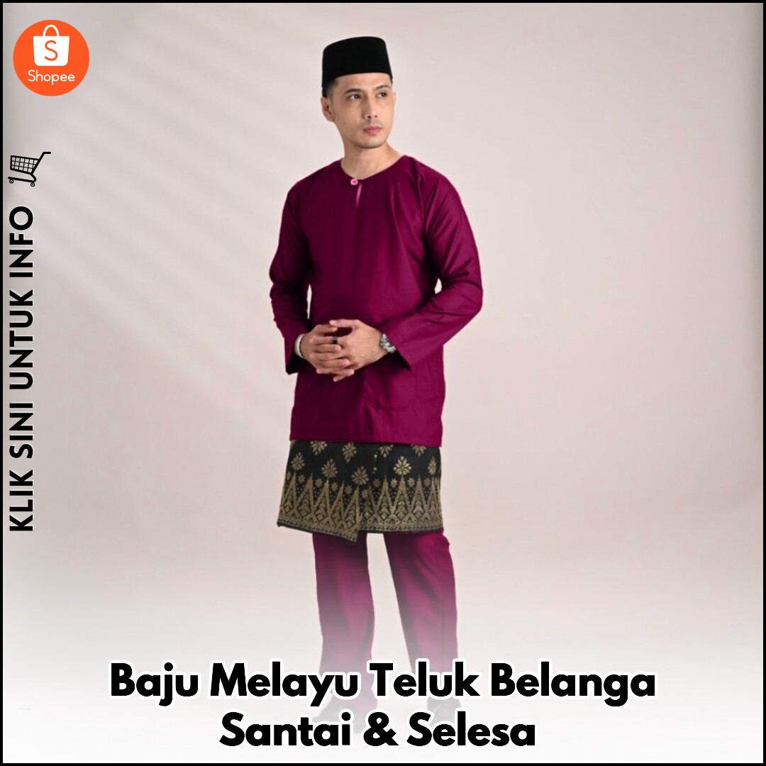 Baju Melayu Teluk Belanga Santai & Selesa