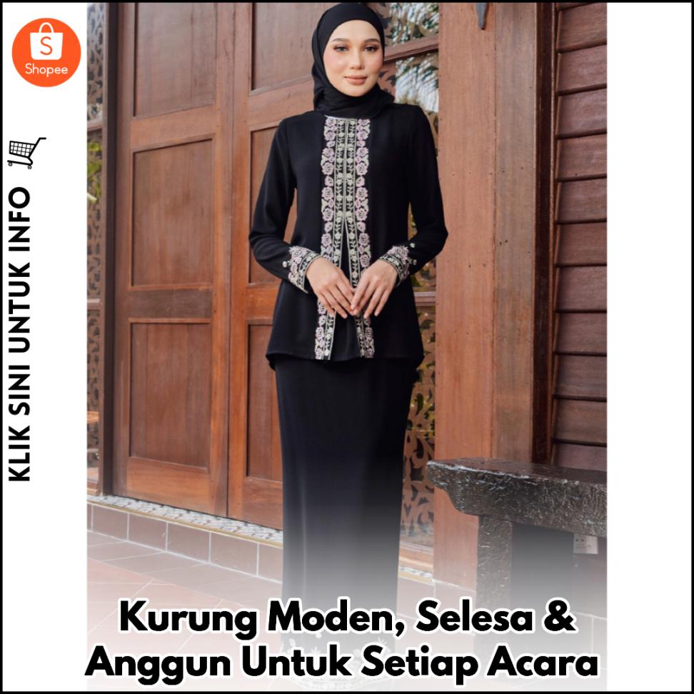 Kurung Moden, Selesa & Anggun Untuk Setiap Acara
