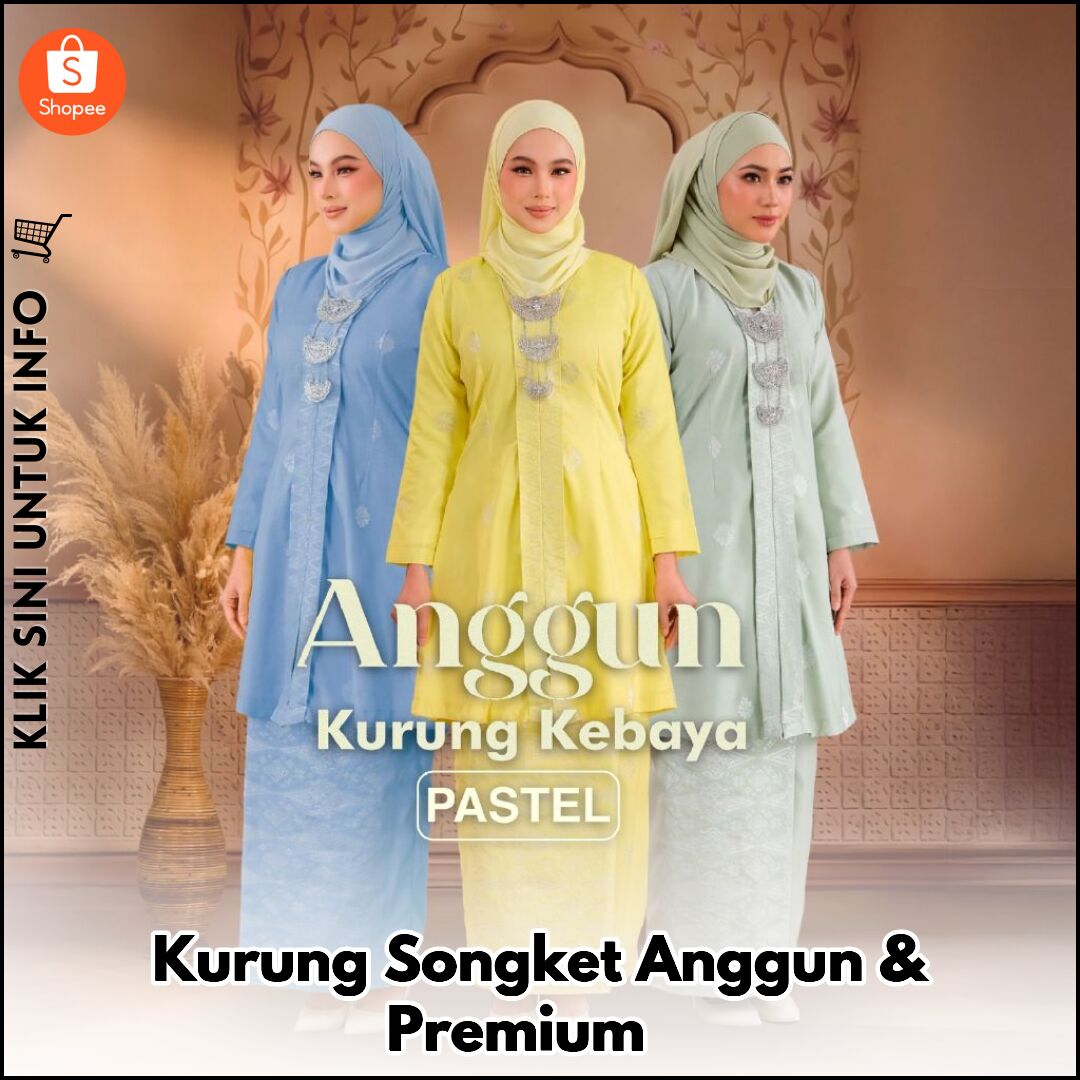 Kurung Songket Anggun & Premium ?