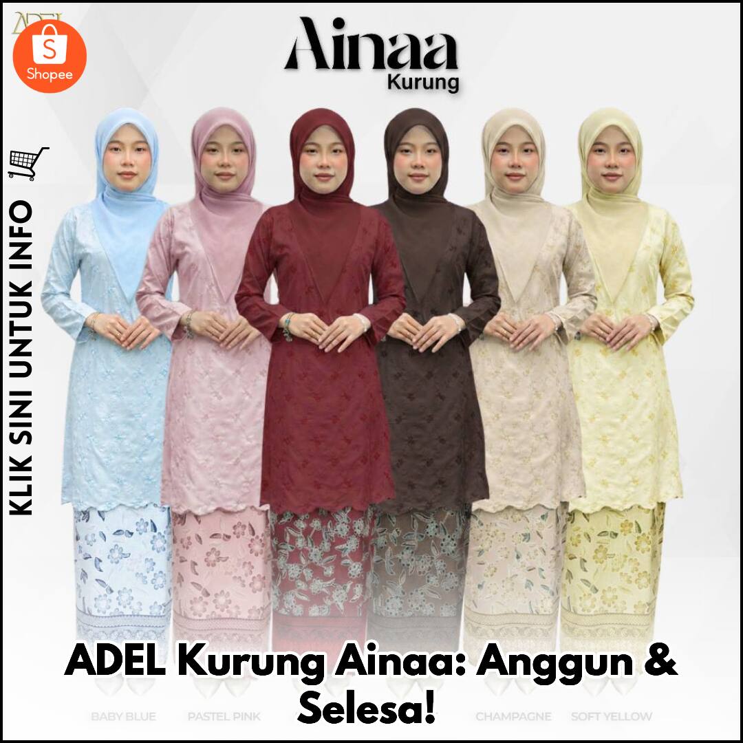 ADEL Kurung Ainaa: Anggun & Selesa!