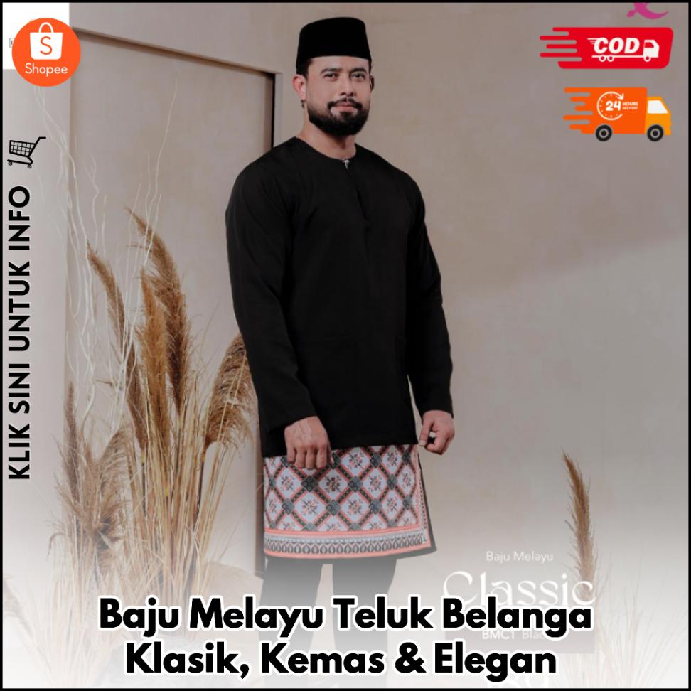 Baju Melayu Teluk Belanga Klasik, Kemas & Elegan