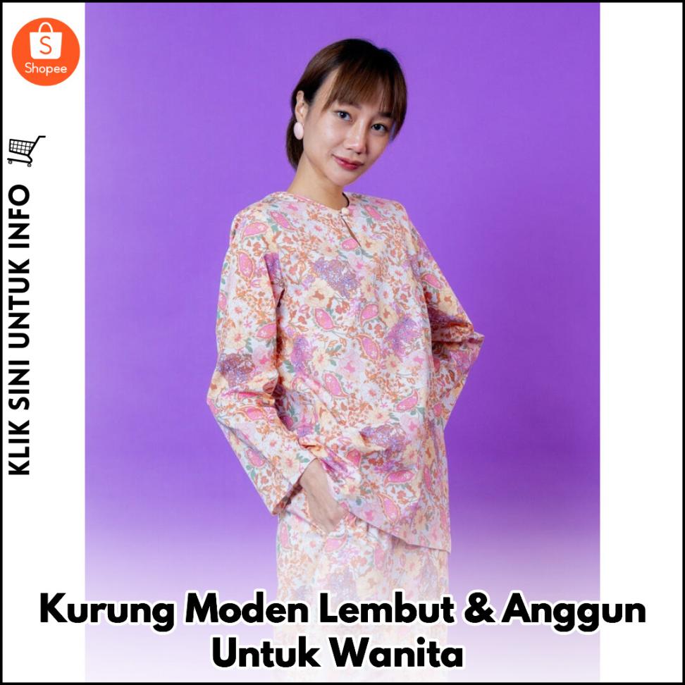Kurung Moden Lembut & Anggun Untuk Wanita