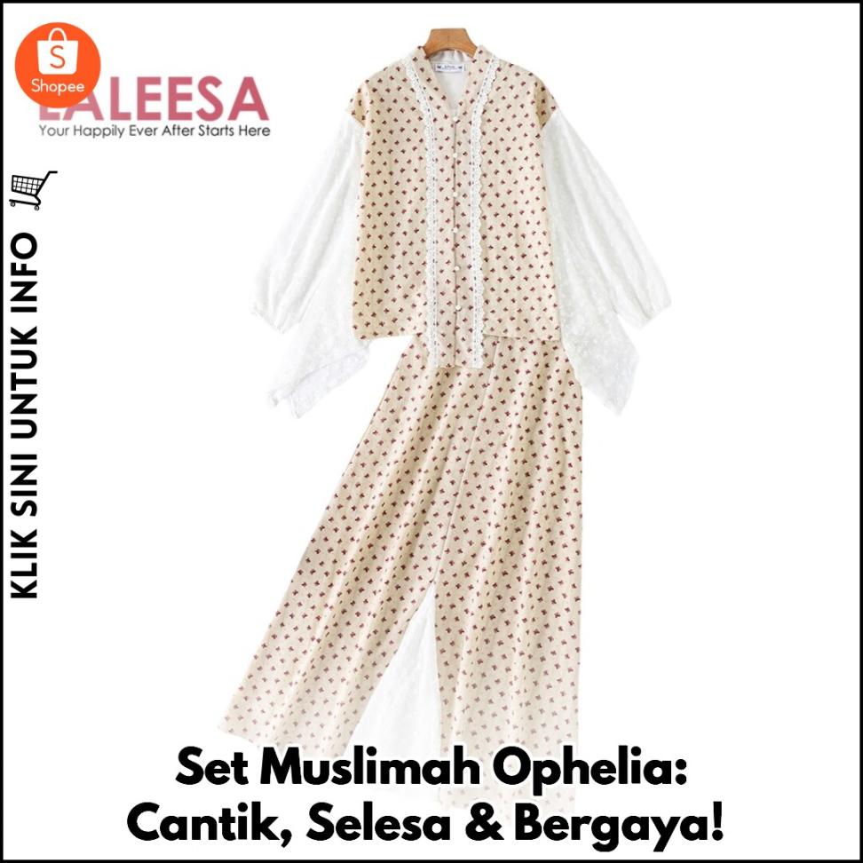 Set Muslimah Ophelia: Cantik, Selesa & Bergaya!