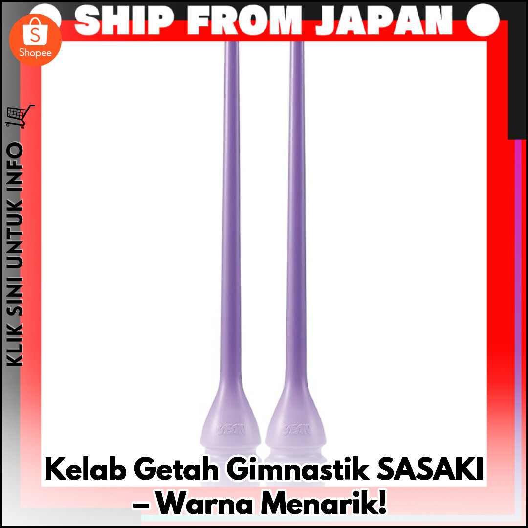 Kelab Getah Gimnastik SASAKI – Warna Menarik!