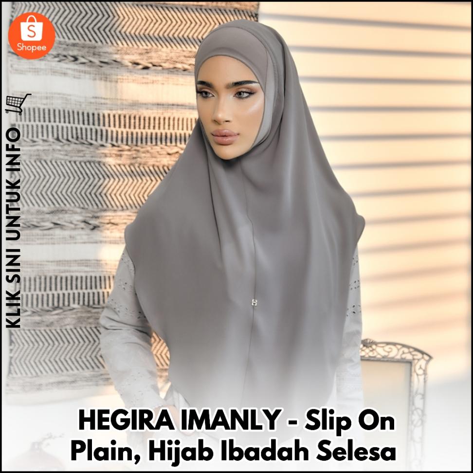 HEGIRA IMANLY - Slip On Plain, Hijab Ibadah Selesa
