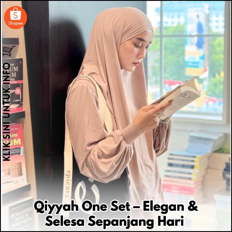 Qiyyah One Set – Elegan & Selesa Sepanjang Hari