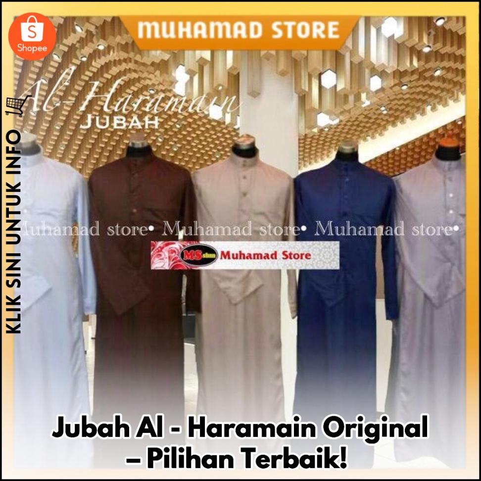 Jubah Al-Haramain Original – Pilihan Terbaik!