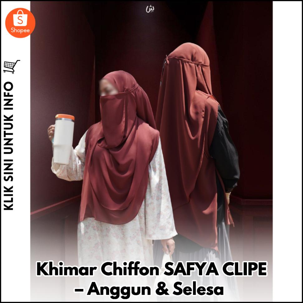 Khimar Chiffon SAFYA CLIPE - Anggun & Selesa