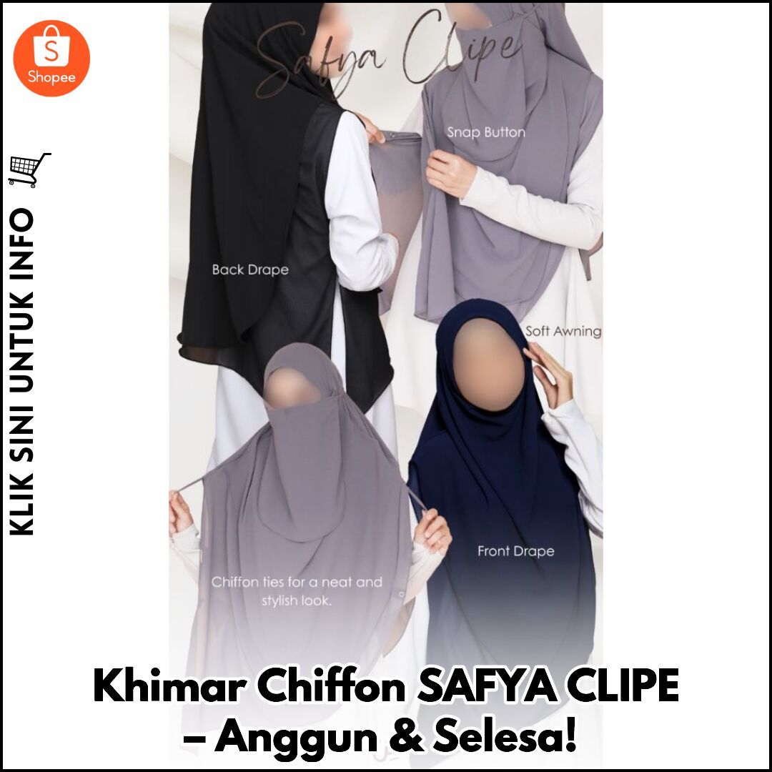Khimar Chiffon SAFYA CLIPE – Anggun & Selesa!