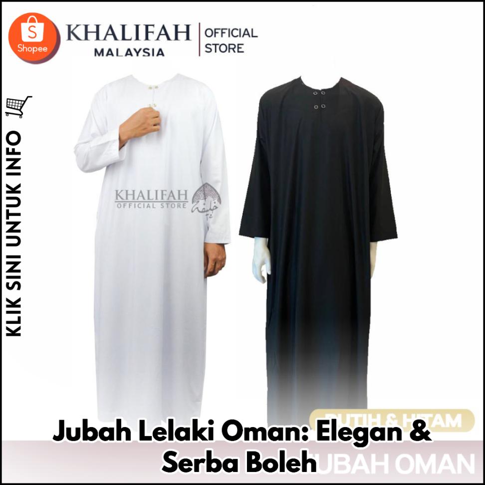 Jubah Lelaki Oman: Elegan & Serba Boleh
