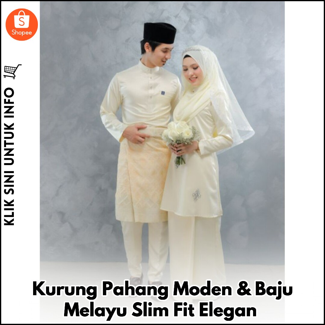 Kurung Pahang Moden & Baju Melayu Slim Fit Elegan