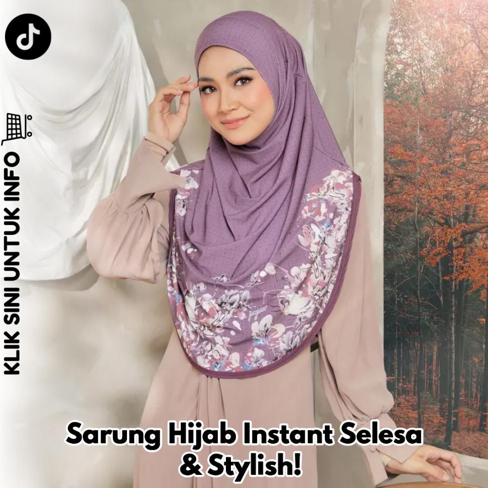 Sarung Hijab Instant Selesa & Stylish!