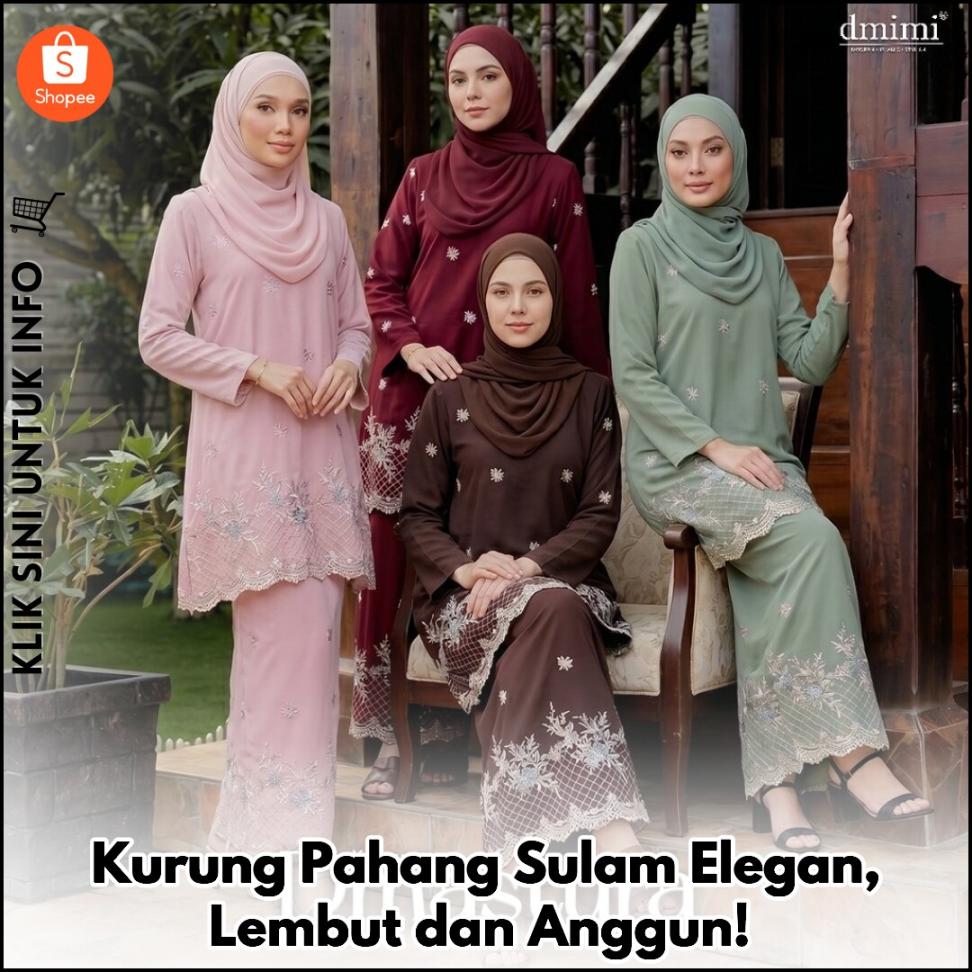 Kurung Pahang Sulam Elegan, Lembut dan Anggun!