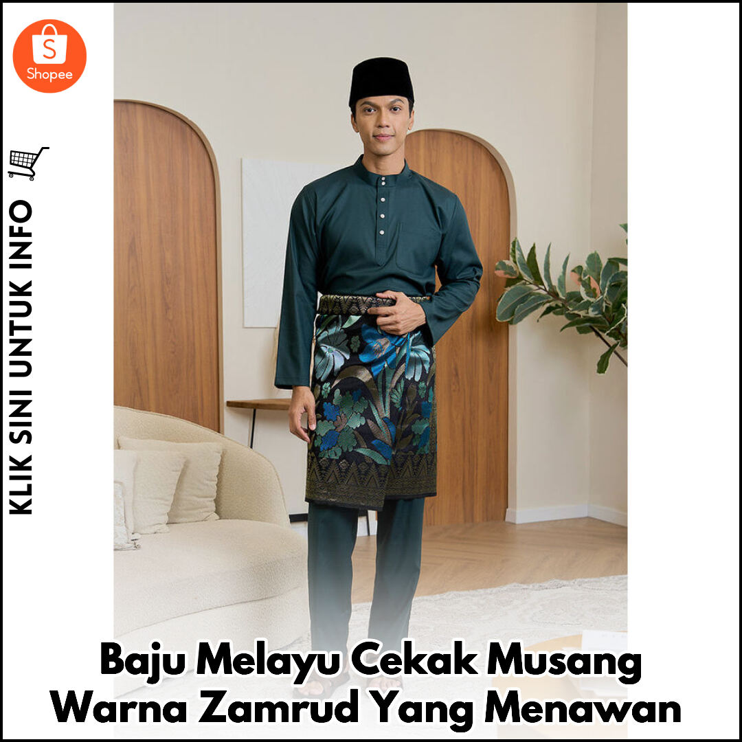 Baju Melayu Cekak Musang Warna Zamrud Yang Menawan