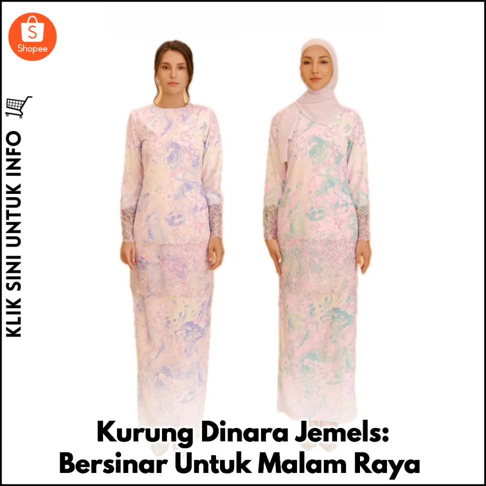 Kurung Dinara Jemels: Bersinar Untuk Malam Raya