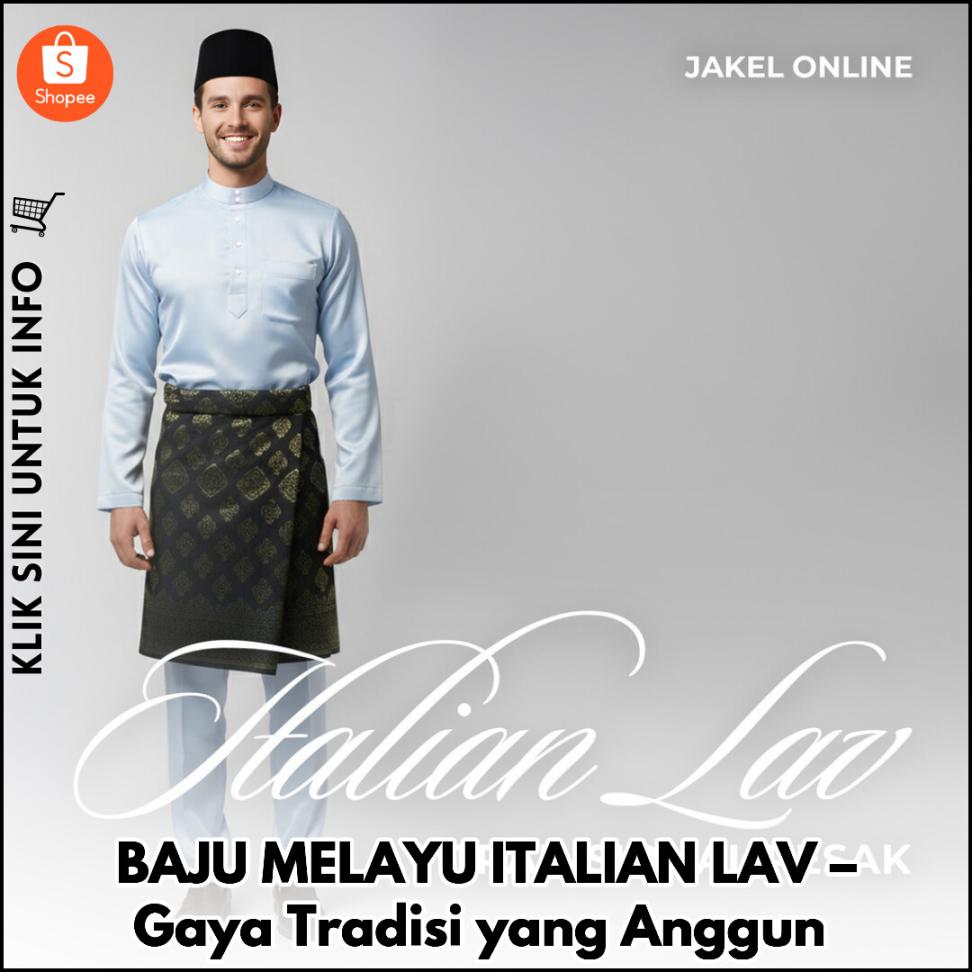 BAJU MELAYU ITALIAN LAV – Gaya Tradisi yang Anggun