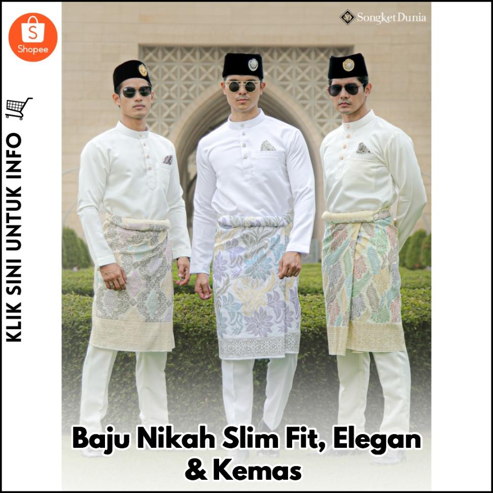 Baju Nikah Slim Fit, Elegan & Kemas