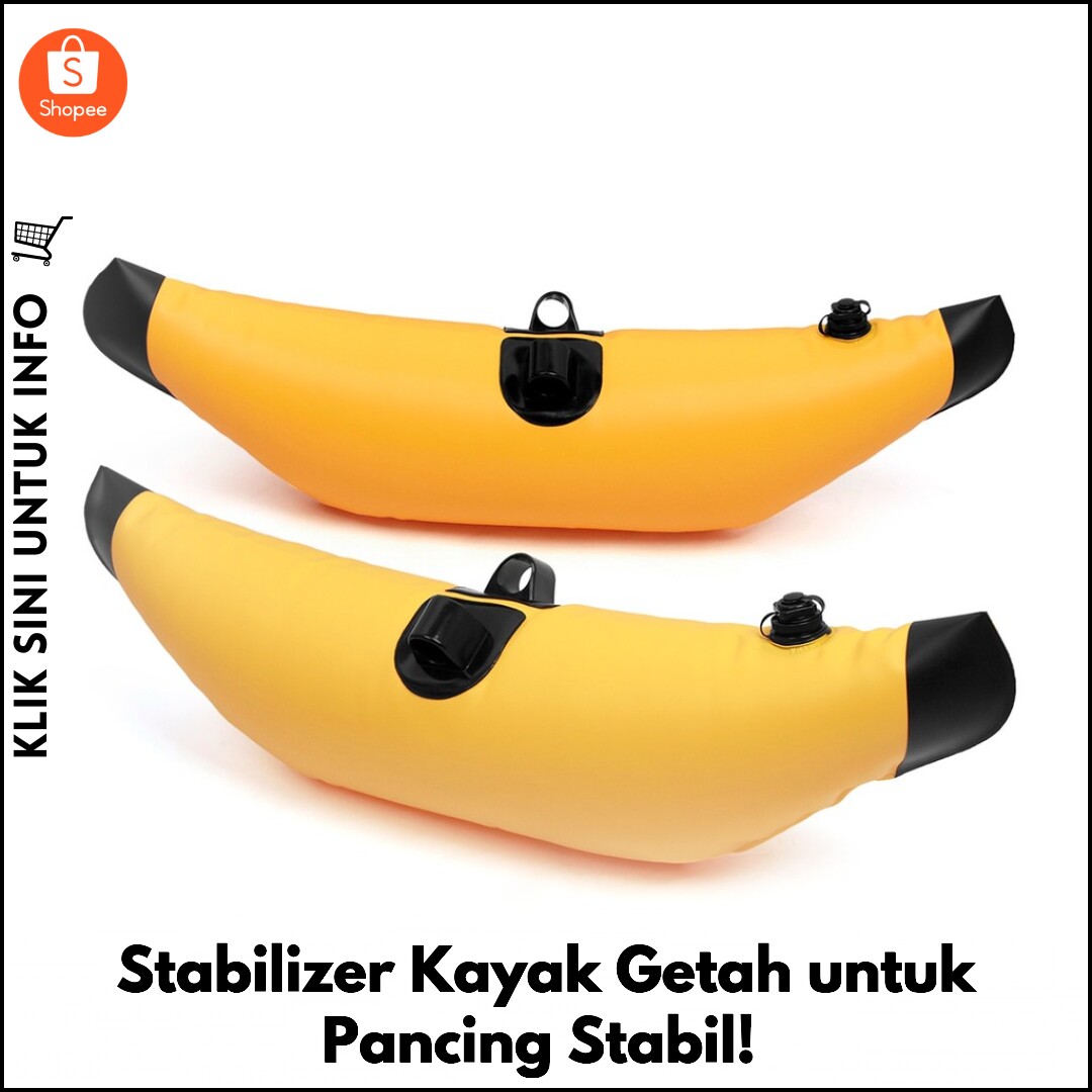 Stabilizer Kayak Getah untuk Pancing Stabil!