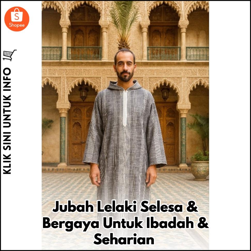Jubah Lelaki Selesa & Bergaya Untuk Ibadah & Seharian