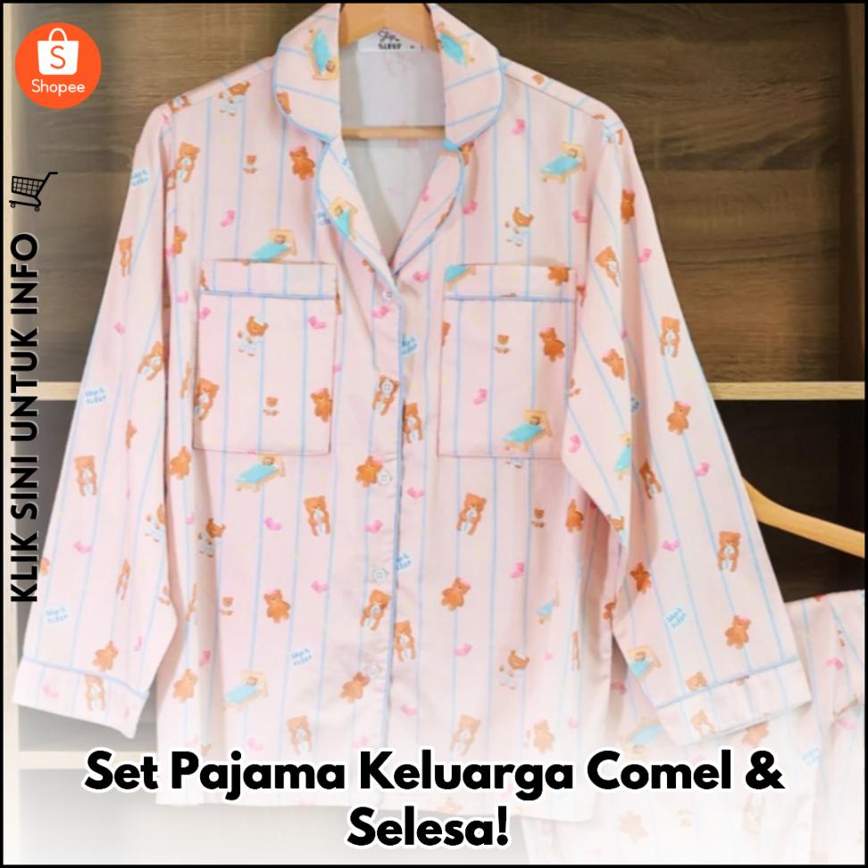 Set Pajama Keluarga Comel & Selesa!